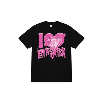 Left To Suffer - Valentines Shirt