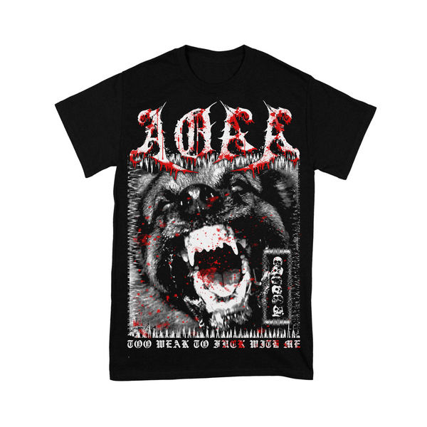 Annotations Of An Autopsy - Too Weak To Fuck With Me Shirt