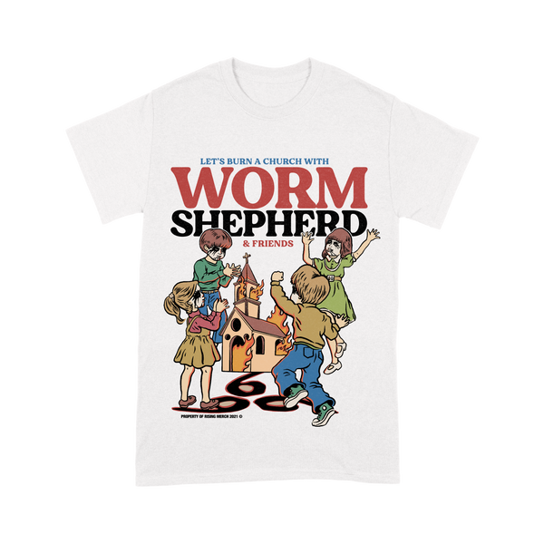 Worm Shepherd - Let's Burn A Church Shirt